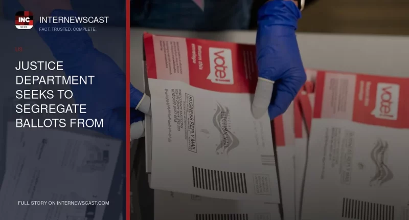 Justice Department Seeks to Segregate Ballots From 400 Alleged Noncitizens in Washington State