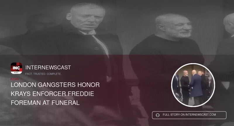 London Gangsters Honor Krays Enforcer Freddie Foreman at Funeral
