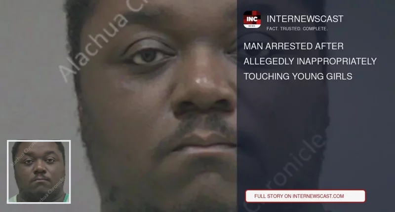Man Arrested After Allegedly Inappropriately Touching Young Girls