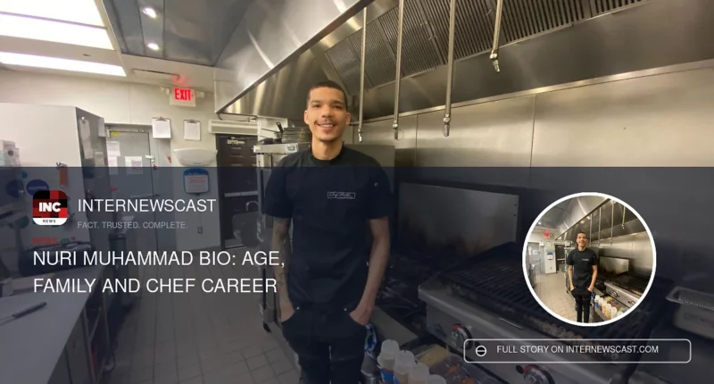 Nuri Muhammad Bio: Age, Family and Chef Career