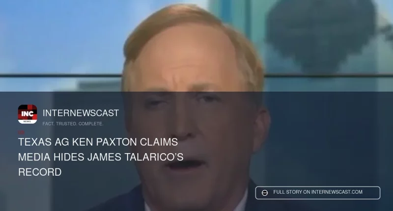 Texas AG Ken Paxton Claims Media Hides James Talarico’s Record