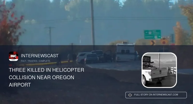 Three Killed in Helicopter Collision Near Oregon Airport