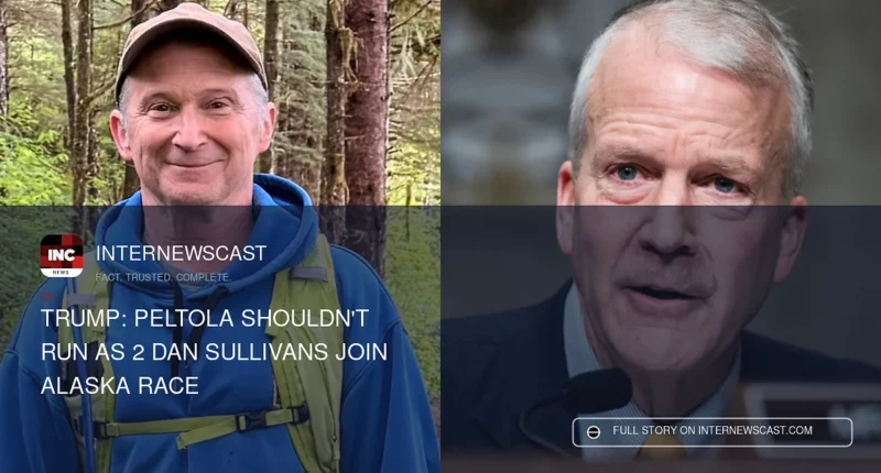 Trump: Peltola Shouldn't Run as 2 Dan Sullivans Join Alaska Race