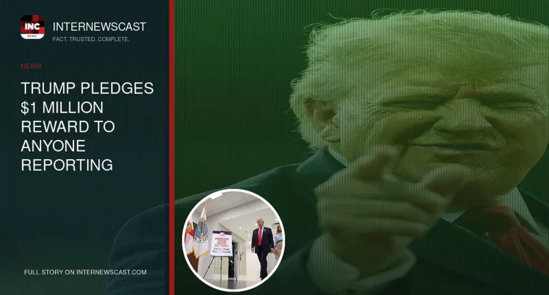 Trump Pledges $1 Million Reward to Anyone Reporting Voter Fraud