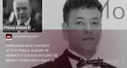 Ukrainian Man Charged After Prince Albert of Monaco’s Cousin Antoine de Massy Found Dead Aged 29