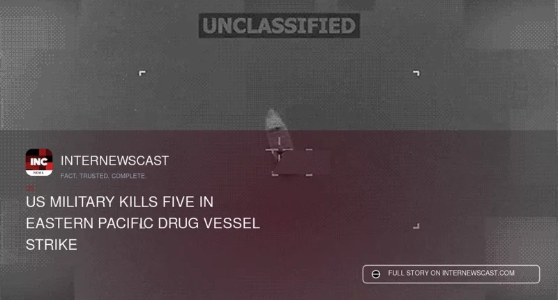 US Military Kills Five in Eastern Pacific Drug Vessel Strike