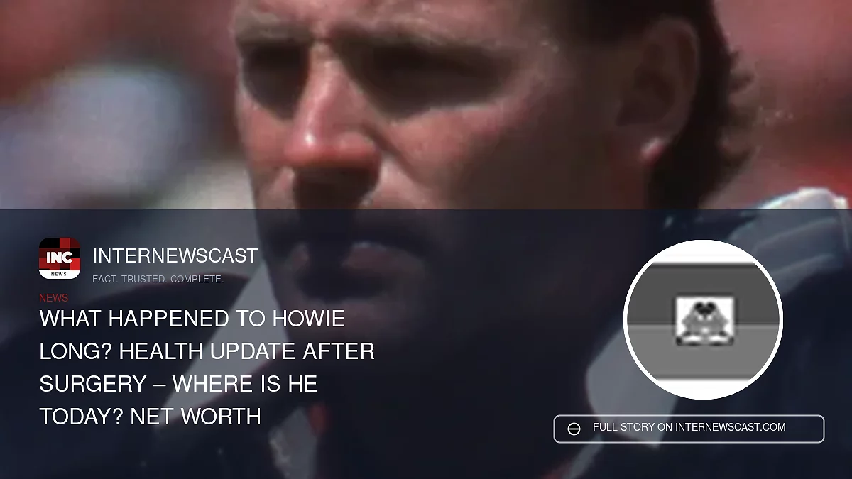 What Happened To Howie Long? Health Update After Surgery – Where Is He Today? Net Worth